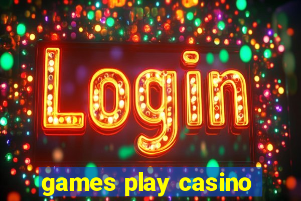 games play casino